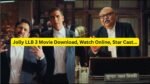 Jolly LLB 3 Movie Download, Watch Online, Star Cast...